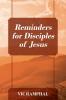 Reminders for Disciples of Jesus