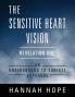 The Sensitive Heart Vision - Revelation One