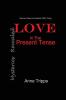 LOVE in the Present Tense