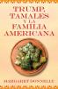 Trump tamales y la familia americana