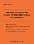 Relevant Examinations with Answers for Medical Microbiology and Immunology