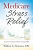 Medicare Stress Relief