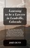 Learning to be a Lawyer in Leadville Colorado