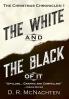 The White and the Black of It