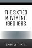 The Sixties Movement 1960-1963