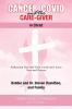 Cancer Covid and the Care-Giver in Christ