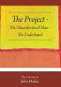 The Project - The Misunderstood Man - The Underhand