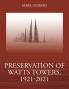 Preservation of Watts Towers 1921-2021