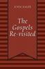The Gospels Re-visited