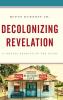 Decolonizing Revelation