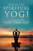 Way of the Spiritual Yogi