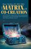 The Matrix of Co-Creation