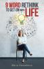 9 Word Rethink to Get on with Life