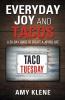 Everyday Joy and Tacos