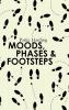 Moods Phases & Footsteps