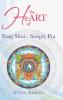The Heart of Feng Shui... Simply Put