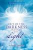 Out of the Darkness and into the Light