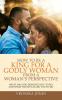 How to Be a King for a Godly Woman from a Woman's Perspective