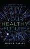 Your Healthy Future