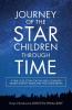 Journey of the Star Children Through Time