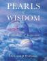 Pearls of Wisdom ~ Within Drops of Inspiration