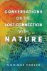 Conversations on The Lost Connection with Nature
