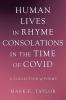Human Lives in Rhyme Consolations in the Time of Covid