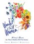 Wonder Full Women. Attune & Bloom. Eat Move & Meditate with the Seasons.