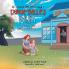 Dande-Belle'S Wish: The Story of How Love Never Forgets