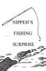 Nippeh'S Fishing Surprise
