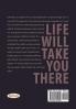 Life Will Take You There