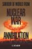 Saviour of World from Nuclear War Annihilation