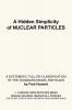 A Hidden Simplicity of Nuclear Particles