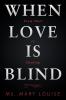 When Love Is Blind