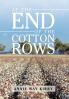 At the End of the Cotton Rows