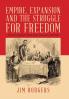 Empire Expansion and the Struggle for Freedom