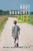 From the Root to the Branches of Life