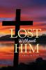 Lost Without Him