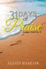 31 Days of Praise: A Closer Walk Vol. Ii