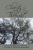 Clarity of Thought: Poetry and Thoughts About This Life and Beyond . . .