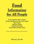Food Information for All People: New Food People Blending Juicing & Food Processor People Vegan People Vegetarian People Cooked Food People Animal Milk and Meat People