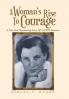 A Woman's Rise to Courage