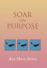 Soar on Purpose