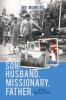 My Memoirs Son Husband Missionary Father