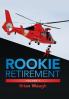 Rookie to Retirement