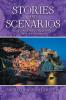 Stories and Scenarios: Long & Short Stories Plays Poems Short Story Scenarios