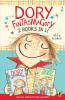 Dory Fantasmagory 2 Books in 1!