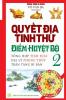 Quyết địa tinh thư - Điểm huyệt bộ - Tập 2: Tổng hợp tinh hoa địa lý phong thủy - Trân tàng bí bản