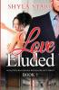 Love Eluded: Audacious Billionaire BWWM Romance Series Book 1