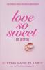Love So Sweet Collection - 5 Stories of Sweet Love and Delicious Dessert